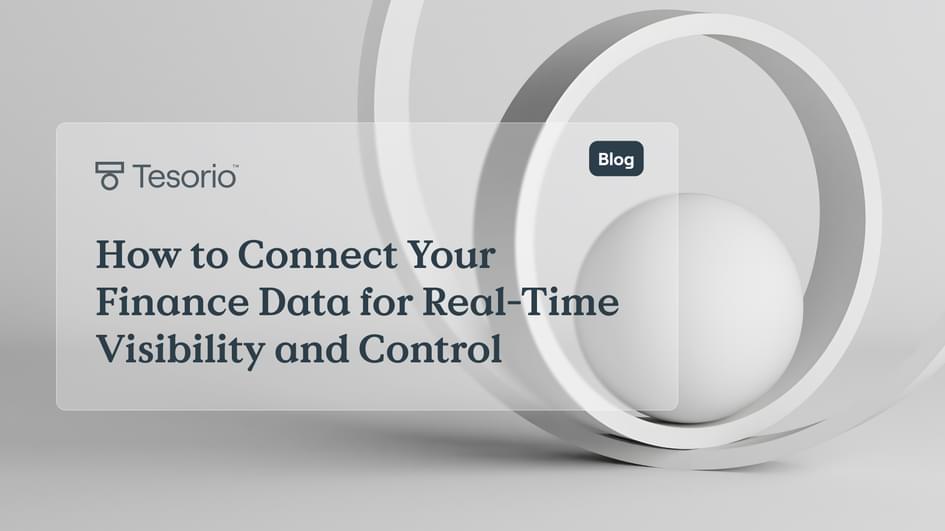 How to Connect Your Finance Data for Real Time Visibility and Control