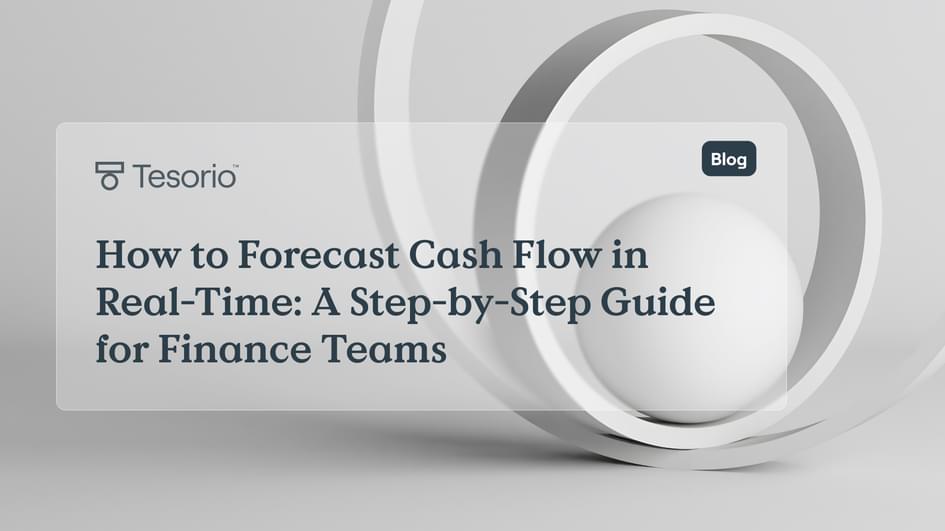 How to Forecast Cash Flow in Real Time A Step by Step Guide for Finance Teams