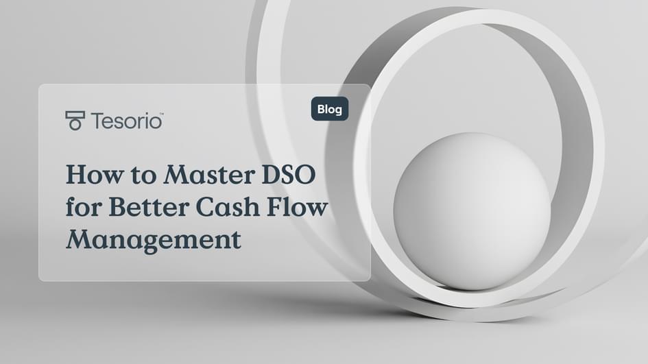 How to Master DSO for Better Cash Flow Management