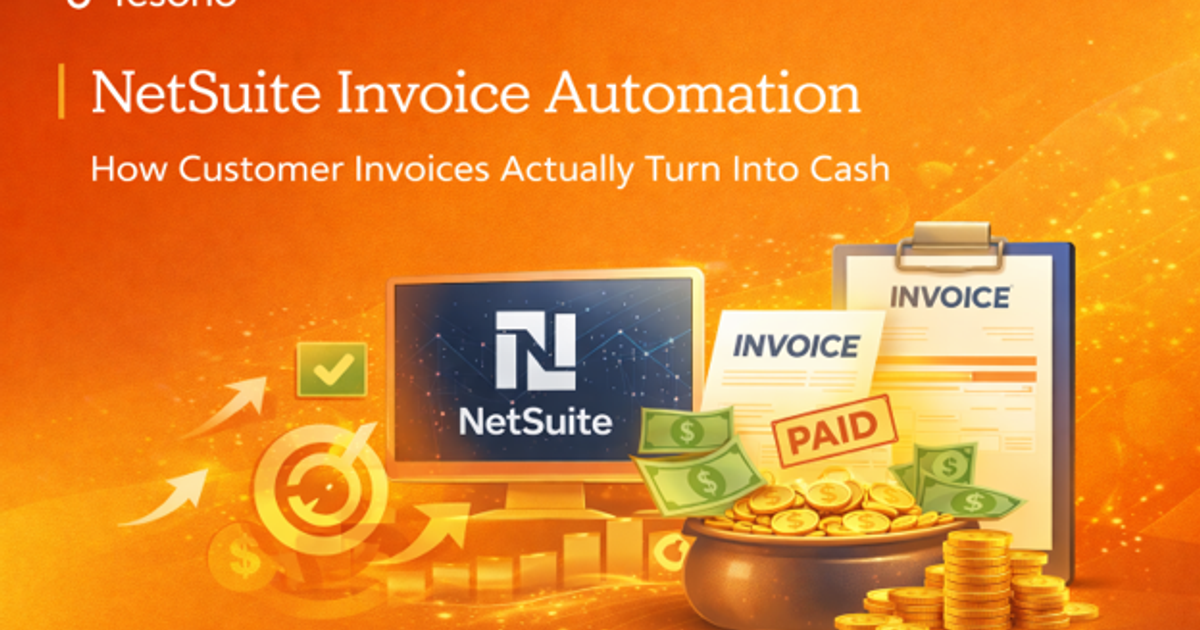 Tesorio | NetSuite Invoice Automation: How Customer Invoices Actually…